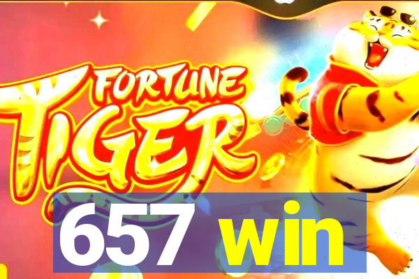 657 win